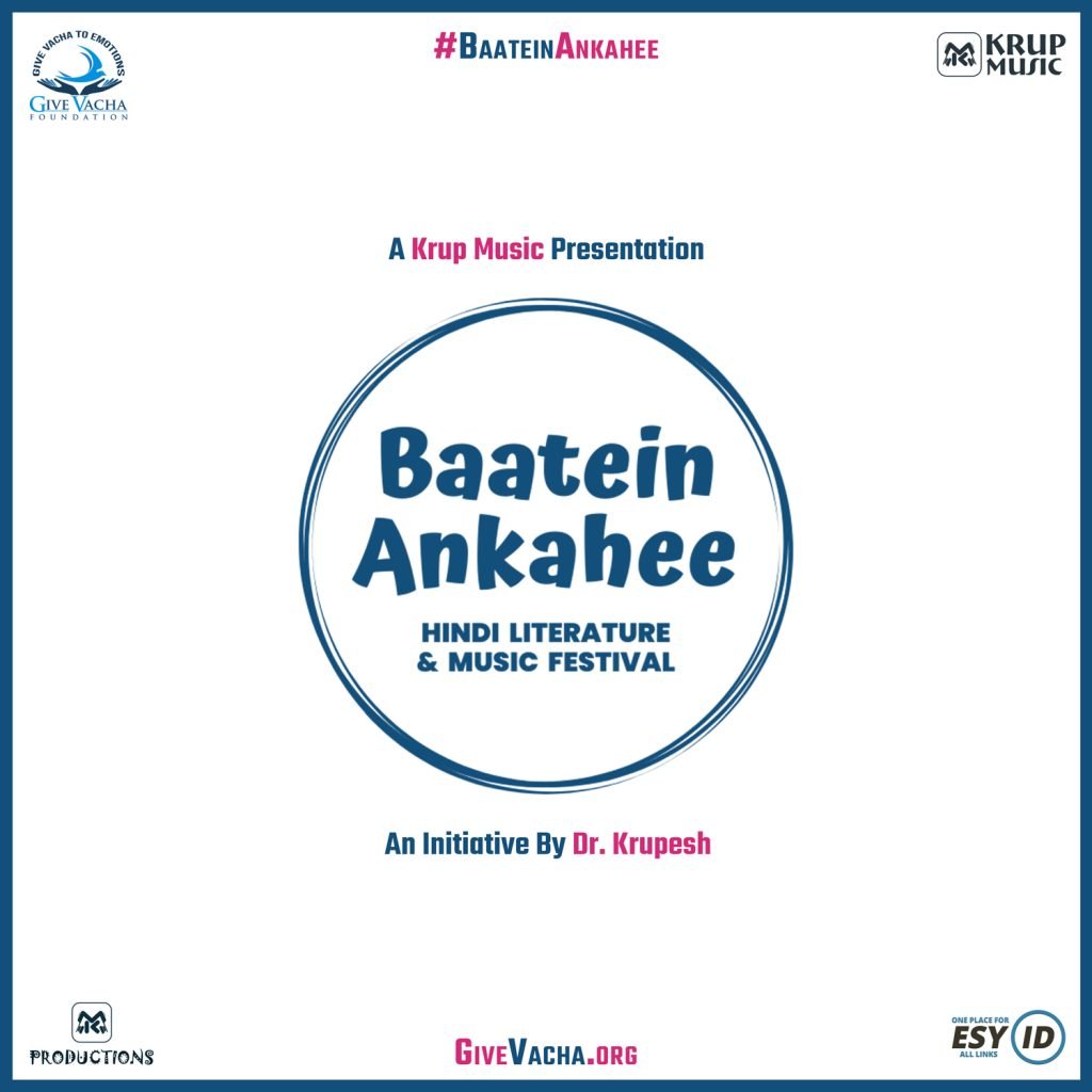 "Baatein Ankahee" Hindi Literature & Music Festival Dr. Krupesh Thacker Krup Music Give Vacha Foundation