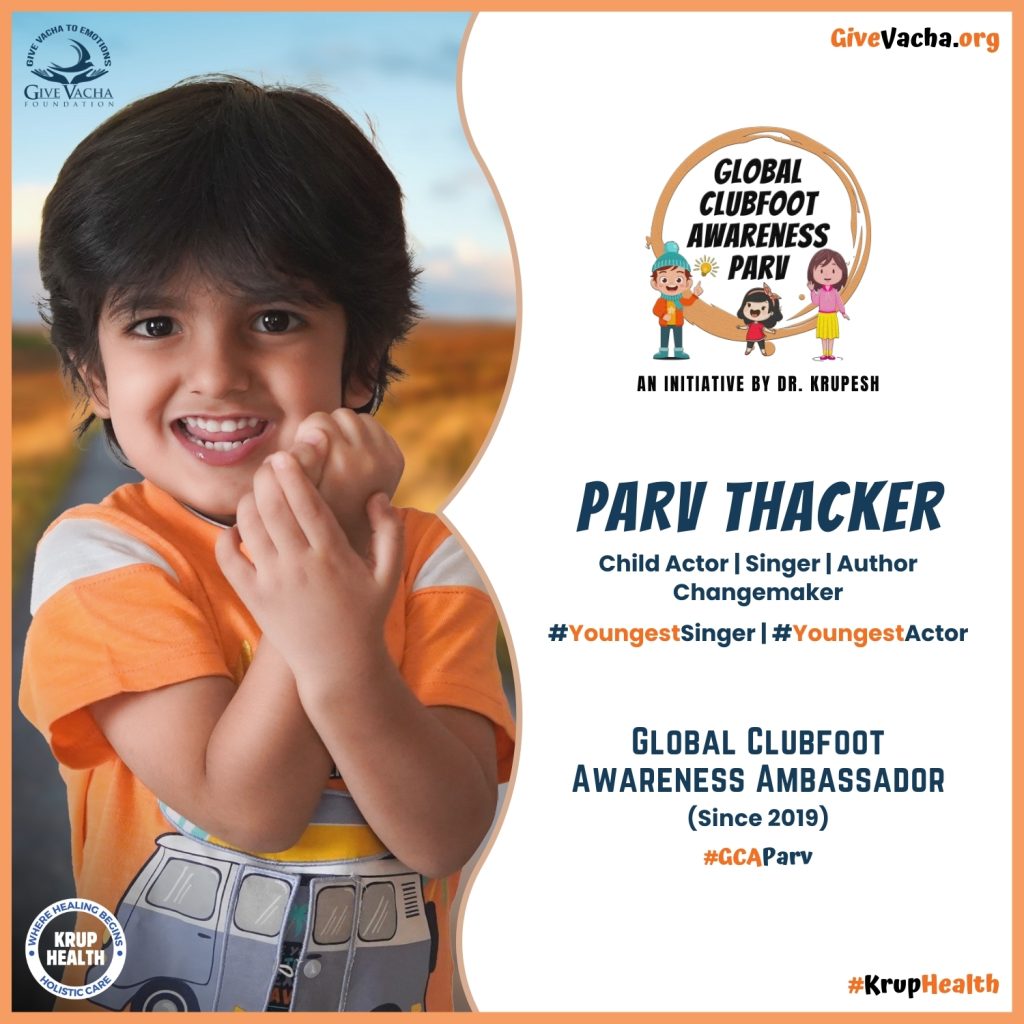 Global Clubfoot Awareness Parv Ambassador Parv Thacker Krup Health Give Vacha Foundation.