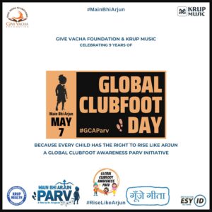 Global Clubfoot Awareness Day 7th May Give Vacha Foundation Krup Music Parv Thacker. Rise Like Arjun